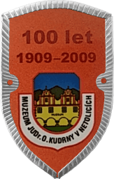 Muzeum JUDr. O. Kudrny v Netolicích - 100 let, 1909 - 2009